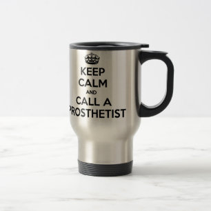 Calm behalten und Prosthetist anrufen Reisebecher