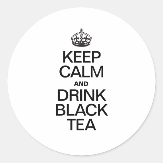 CALM behalten UND SCHWARZTEE GETRÄNKT Runder Aufkleber (Vorderseite)