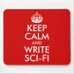 Calm behalten und SciFi schreiben Mousepad<br><div class="desc">Rot und weiß anpassbares Design "Behalt Calm and Write Sci-Fi" für Autoren.</div>