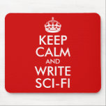Calm behalten und SciFi schreiben Mousepad<br><div class="desc">Rot und weiß anpassbares Design "Behalt Calm and Write Sci-Fi" für Autoren.</div>