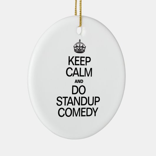 CALM behalten UND STANDUP COMEDY MACHEN Keramikornament (Rechts)