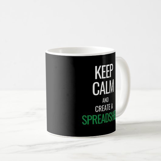 Calm behalten und Tabellenkalkulation erstellen - Kaffeetasse (VorderseiteRechts)
