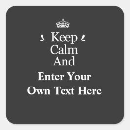 Calm behalten und Text personalisieren hinzufügen Quadratischer Aufkleber