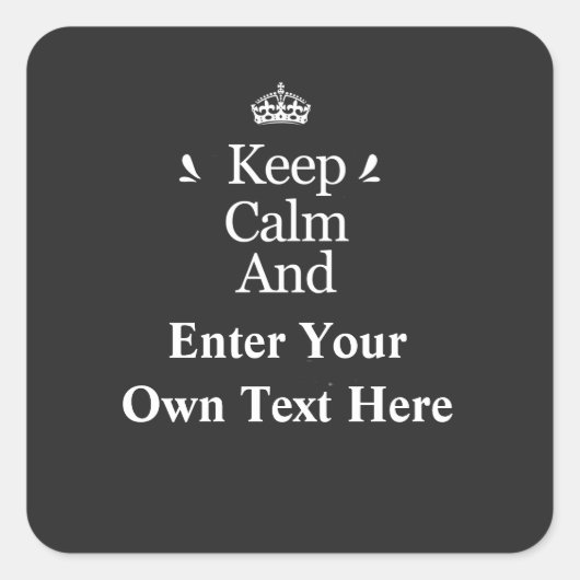 Calm behalten und Text personalisieren hinzufügen Quadratischer Aufkleber (Vorderseite)