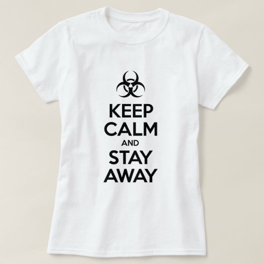 CALM behalten UND WEG BLEIBE T-Shirt (Design vorne)