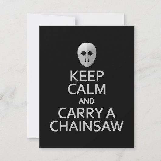 Calm & Carry a Chainsaw einladen, anpassen Einladung (Vorderseite)