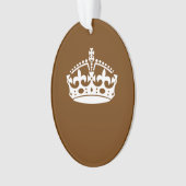 Calm Crown auf Brown behalten Ornament (Vorderseite)