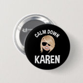 Calm Down Karen Button (Vorne & Hinten)