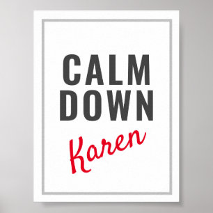 Calm Down Karen Funny individuell einstellbar Poster