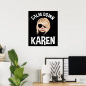 Calm Down Karen Poster (Heimbüro)