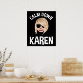 Calm Down Karen Poster (Küche)