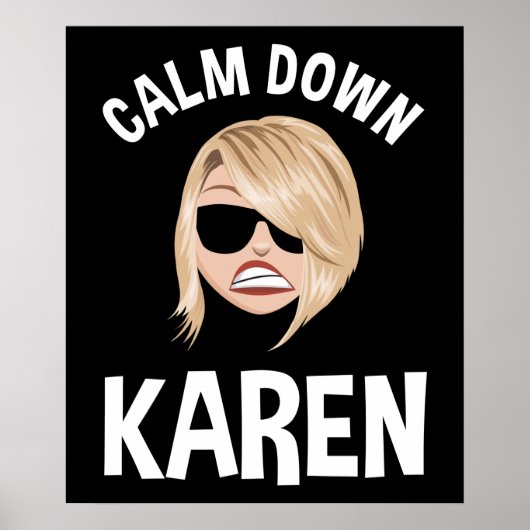 Calm Down Karen Poster (Vorne)