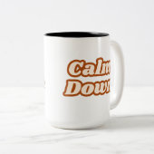 Calm Down Zweifarbige Tasse (VorderseiteRechts)