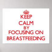 Calm durch Konzentration auf das Stillen behalten Poster (Vorne)