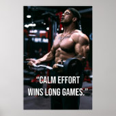 Calm Effort Wins Long Games Gym Motivation Quote Poster (Vorne)