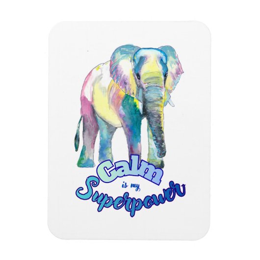 Calm Is My Superpower – Colorful Watercolor Eleph Magnet (Vertikal)