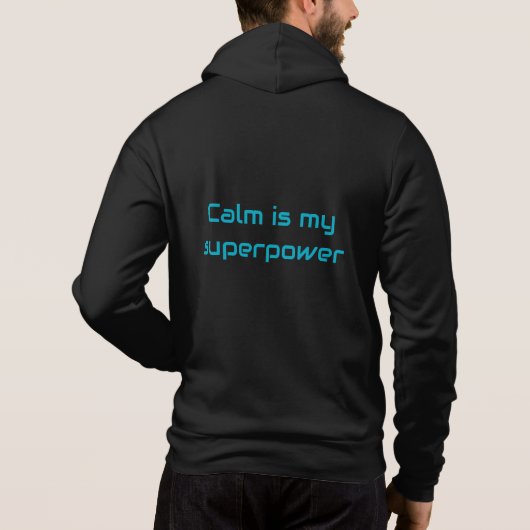 Calm Is My Superpower Hoodie – Minimal Inspiration (Rückseite)