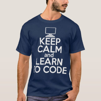 CALM LERNEN IN CODE Funny Coding Meme Geschenk beh T-Shirt