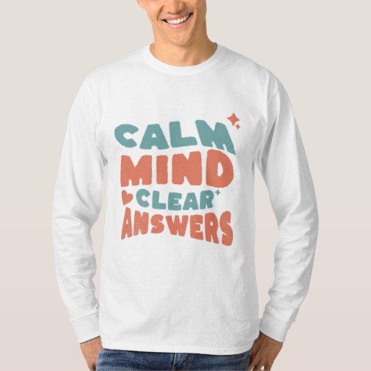 Calm Mind Clear Answers Exam Motivation T-Shirt (Vorderseite)