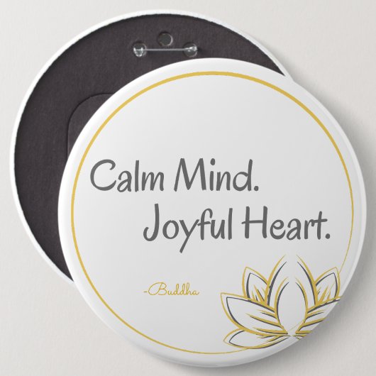 Calm Mind Joyful Heart Buddha Zitat Button (Vorne & Hinten)