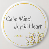Calm Mind Joyful Heart Buddha Zitat Button (Vorderseite)