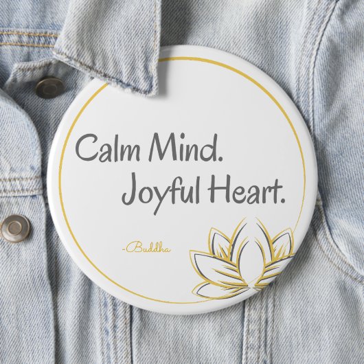 Calm Mind Joyful Heart Buddha Zitat Button (Beispiel)