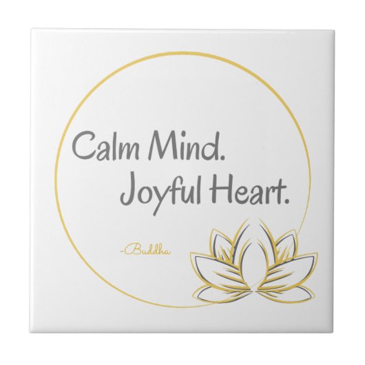 Calm Mind Joyful Heart Buddha Zitat Fliese (Vorderseite)