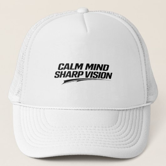 CALM MIND SHARP VISION Minimal Streetwear Mindset  Truckerkappe (Vorderseite)