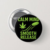 Calm Mind Smooth Release Chill Disc Golf Frisbee  Button (Vorne & Hinten)