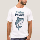 Calm Power Shark T-Shirt (Vorderseite)
