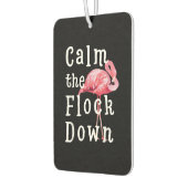 Calm The Flock Down Flamingo Funny Autolufterfrischer (Links)