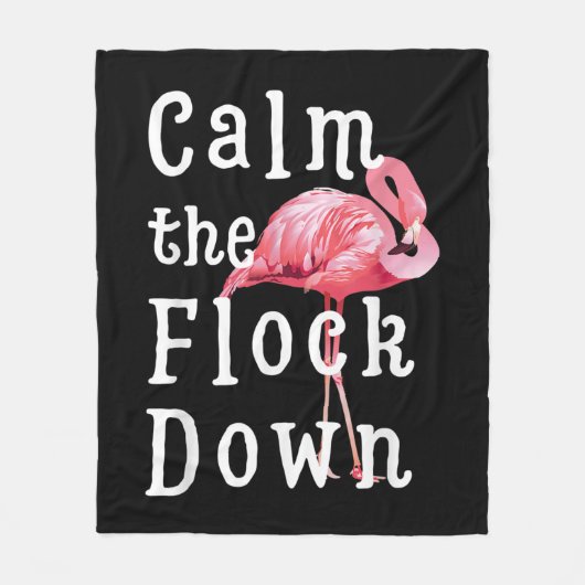 Calm The Flock Down Flamingo Funny Fleecedecke (Vorderseite)