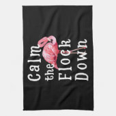 Calm The Flock Down Flamingo Funny Geschirrtuch (Vertikal)