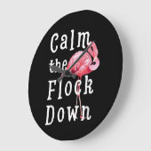 Calm The Flock Down Flamingo Funny Große Wanduhr (Winkel)