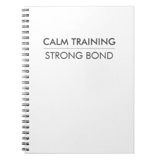 CALM TRAINING STRONG BOND – Minimal Dog Training Notizblock