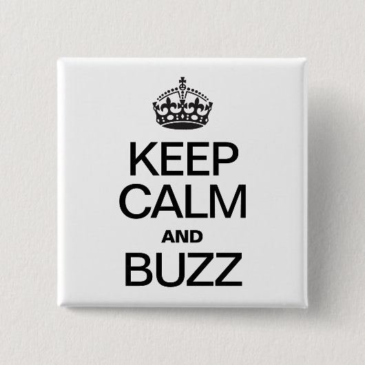 CALM UND BUZZ behalten Button (Vorderseite)