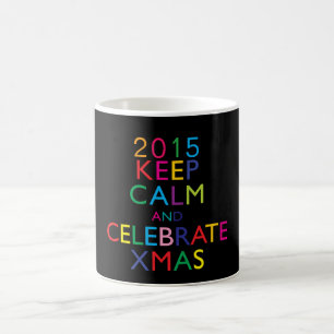 CALM UND CELEBRATE XMAS behalten - Vorlagenjahr Kaffeetasse