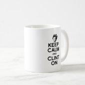 CALM UND CLINT ON BEHALTEN — KAFFEETASSE (VorderseiteRechts)