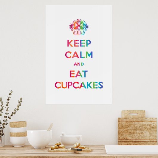 Calm und Eat Cupcakes behalten - Regenbogen Poster (Küche)