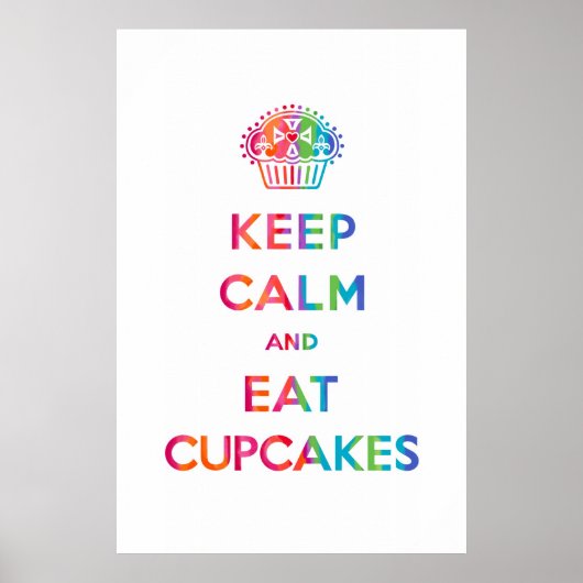 Calm und Eat Cupcakes behalten - Regenbogen Poster (Vorne)