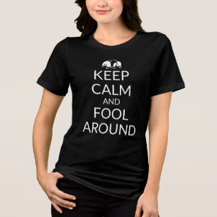 CALM UND FOOL behalten Tri-Blend Shirt