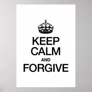 CALM UND FORGIVE behalten Poster
