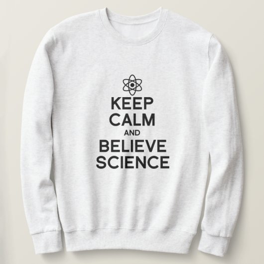 CALM UND GLAUBWISSENSCHAFT behalten Sweatshirt (Design vorne)