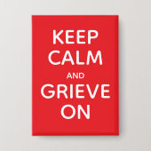 Calm und Grieve auf behalten Button (Vorderseite)