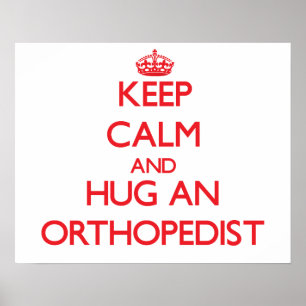 Calm und Hug als Orthopädist behalten Poster