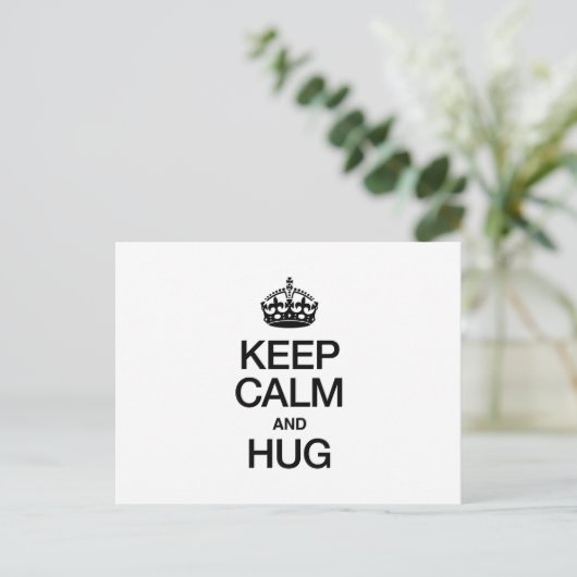 CALM UND HUG behalten Postkarte (Stehend Vorderseite)