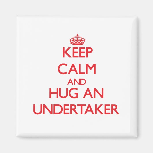Calm und Hug eines Untertakters behalten Magnet (Vorne)