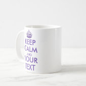 CALM UND IHREN TEXT behalten - Erstellen Sie Ihren Kaffeetasse (Vorderseite Links)