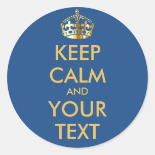 CALM und IHRER TEXT behalten - Blau Hintergrund än Runder Aufkleber