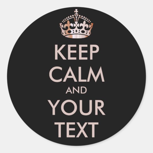 CALM und IHRER TEXT behalten - Schwarzer Hintergru Runder Aufkleber (Vorderseite)